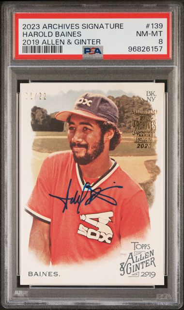 2023 Archives Signature #139 Harold Baines 2019 Allen & Ginter 1/22 PSA 8