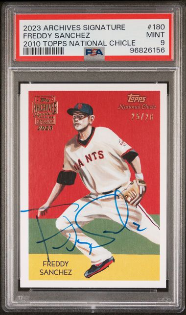2023 Archives Signature #180 Freddy Sanchez 2010 Topps National Chicle 25/26 PSA 9